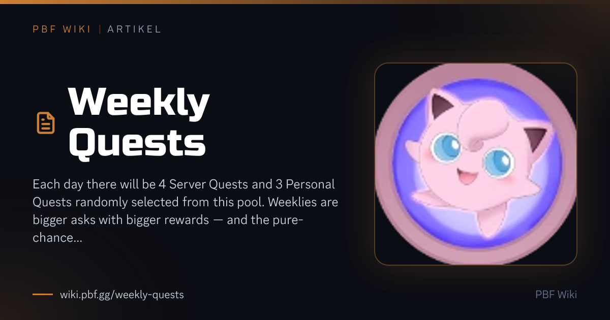 Weekly Quests | PBF Wiki